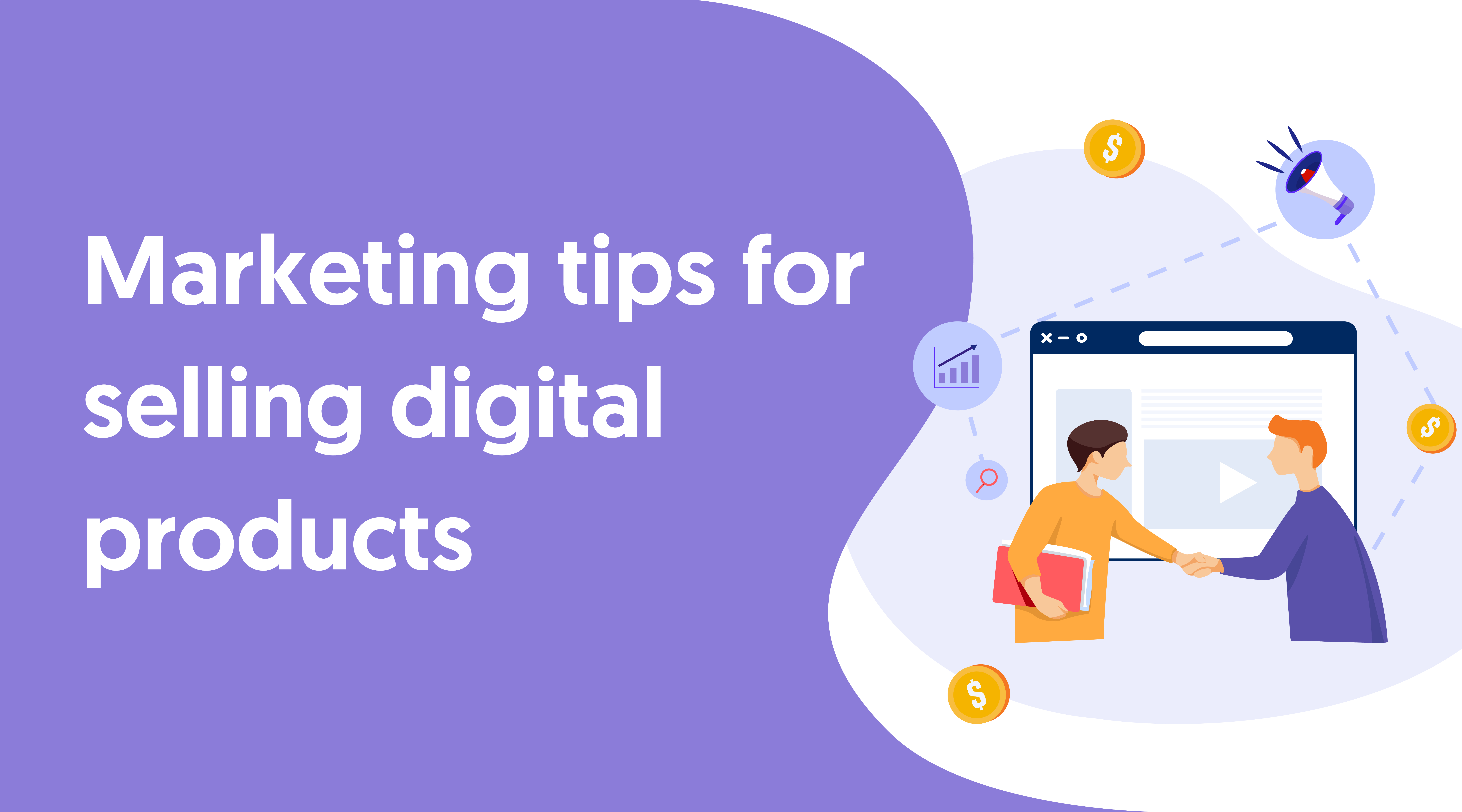 Marketing tips for selling digital products
